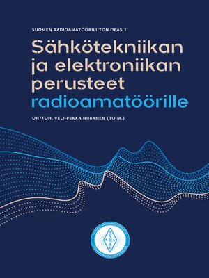 cover image of Sähkötekniikan ja elektroniikan perusteet radioamatöörille